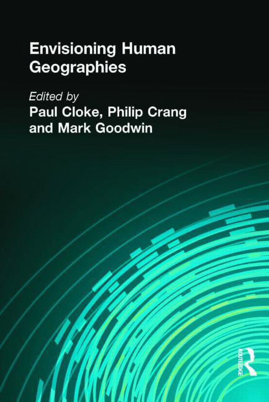 Arnold Publication Envisioning Human Geographies, (Paperback)