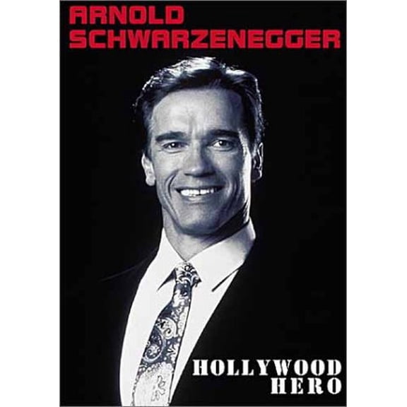 Arnold Schwarzenegger - Hollywood Hero
