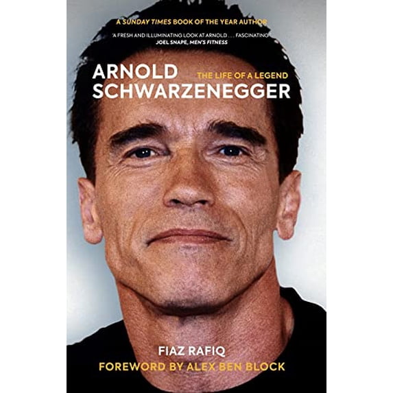 Pre-Owned Arnold Schwarzenegger: The Life of a Legend (Paperback) 1909715972 9781909715974