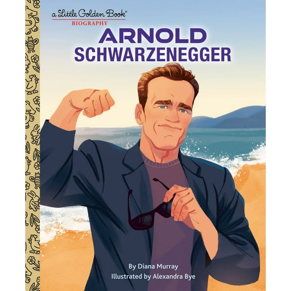 LGB Arnold Schwarzenegger: A Little Golden Book Biography (Hardcover)