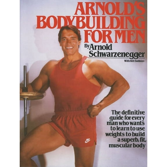Arnold's Bodybuilding for Men, (Paperback)