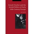thumbnail image 1 of Arnost Frischer and the Jewish Politics of Early 20th-Century Europe, (Hardcover), 1 of 1