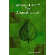 Aroma Care(TM) Pet Aromatherapy (Paperback)