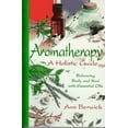thumbnail image 1 of Pre-Owned Aromatherapy: A Holistic Guide: Balancing Body and Soul with Essential Oils (Paperback) 0875420338 9780875420332, 1 of 1
