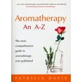 thumbnail image 1 of Pre-Owned Aromatherapy: An A-Z: The Most Comprehensive Guide to Aromatherapy Ever Published (Paperback) 009190661X 9780091906610, 1 of 1