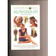 thumbnail image 1 of Pre-Owned Aromatherapy: The Complete Guide to Aromatherapy for Natural Healing, Relaxation and Beauty (Hardcover) 0765199556 9780765199553, 1 of 1