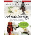 thumbnail image 1 of Aromatherapy: The Healthy Complete Guide to Essential Oils (Paperback)(Large Print), 1 of 1