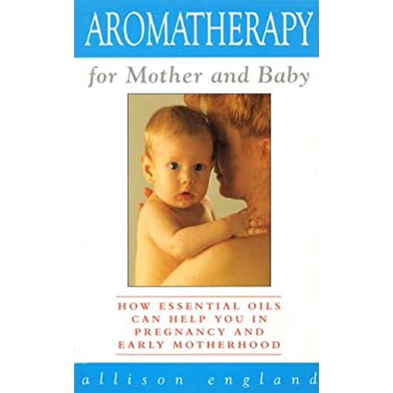 Pre-Owned Aromatherapy For Mother (Hardcover) 009177487X 9780091774875
