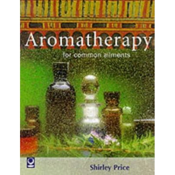 Pre-Owned Aromatherapy for common ailments (Common Ailments Series) (Paperback) 1856750051 9781856750059