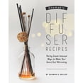 thumbnail image 1 of Aromatic Diffuser Recipes: Thirty Scent-Infused Ways to Make Your Space Feel Welcoming (Paperback), 1 of 1