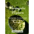 thumbnail image 1 of Aromatic Waters: Therapeutic, Cosmetic, and Culinary Hydrosol Applications (Paperback) by Amy Kreydin, 1 of 1