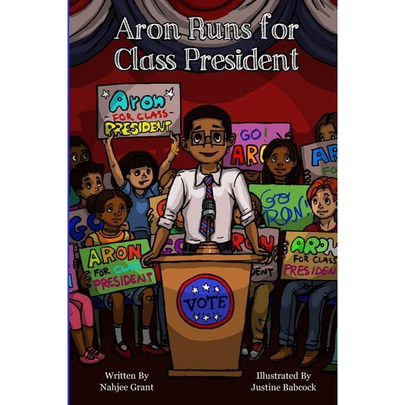 Aron's Adventures: Aron Runs for Class President (Paperback)