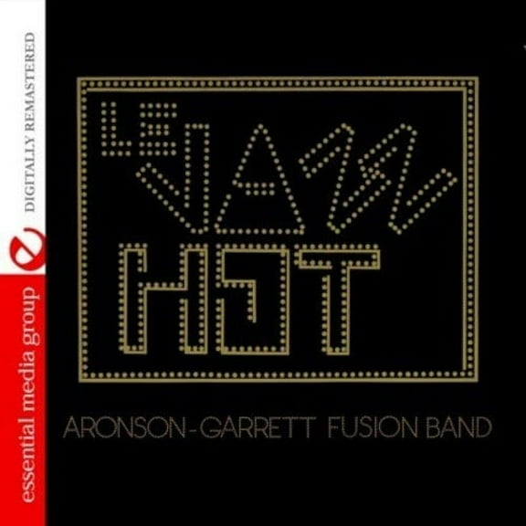 Aronson-Garrett Fusion Band - Le Jazz Hot - Rock - CD
