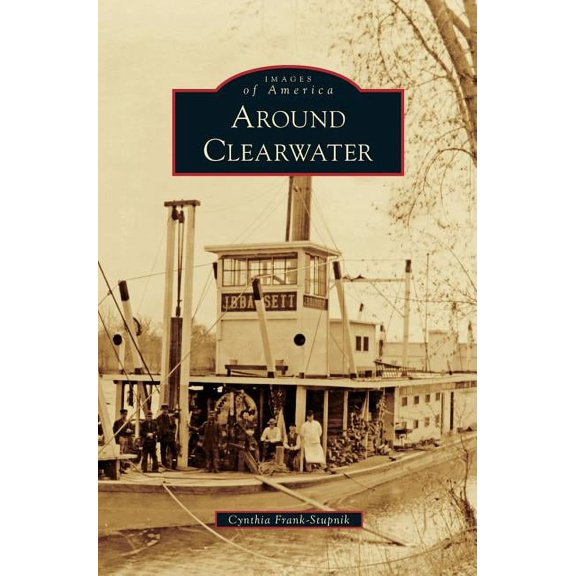 Around Clearwater, (Hardcover)
