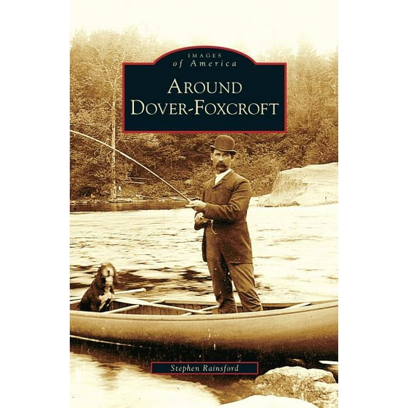 Around Dover-Foxcroft (Hardcover)