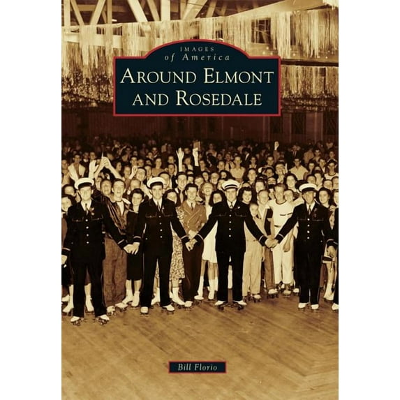 Images of America Around Elmont and Rosedale, (Paperback)