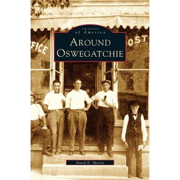 Around Oswegatchie (Hardcover)