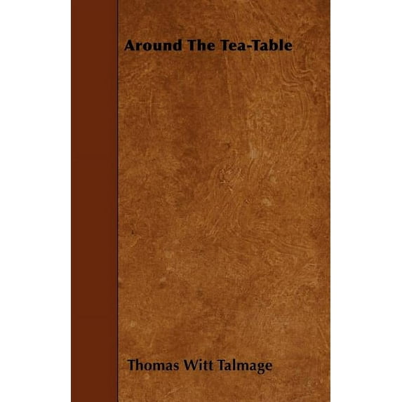 Around The Tea-Table (Paperback)