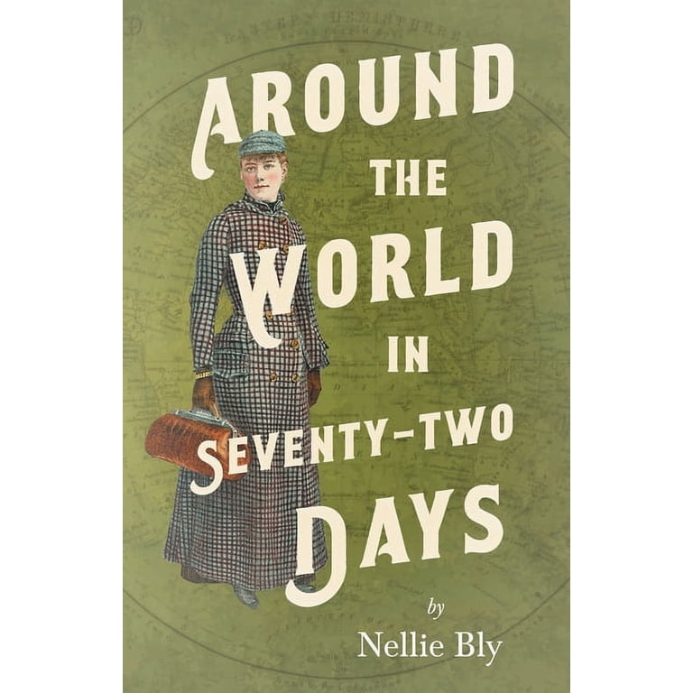 Around the World in Seventy-Two Days, (Paperback) - Walmart.com