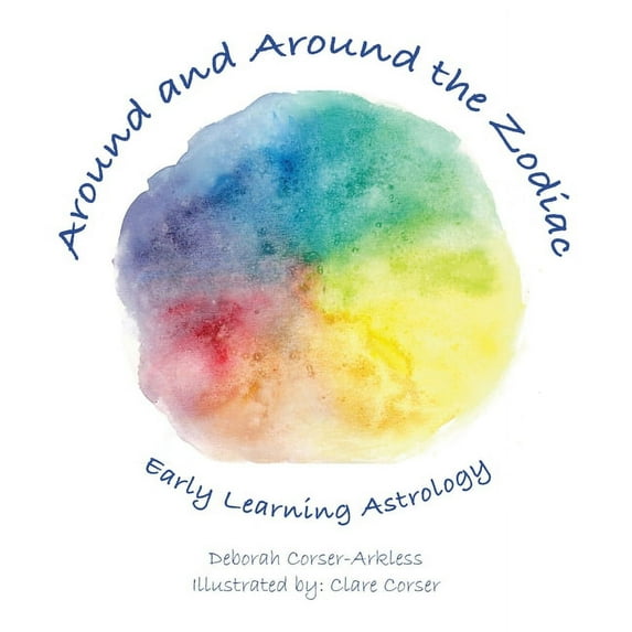 Around and Around the Zodiac: Early Learning Astrology, (Paperback)