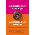 thumbnail image 1 of Around the Corner to Around the World: A Dozen Lessons I Learned Running Dunkin Donuts, (Paperback), 1 of 1