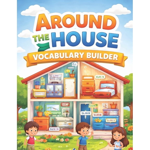 Around the House Vocabulary Builder: A Fun English-Spanish Word-to-Image Matching Book for Kids Ages 3-7, (Paperback)