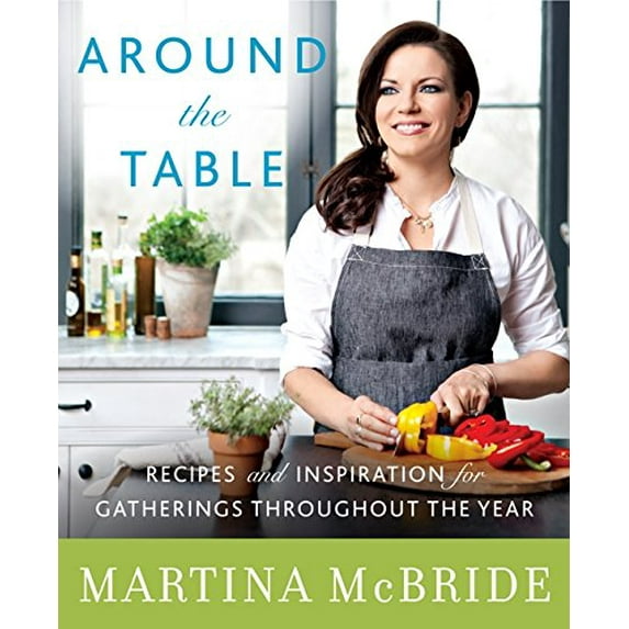 Pre-Owned Around the Table: Recipes and Inspiration for Gatherings Throughout the Year (Hardcover) 0062323911 9780062323910