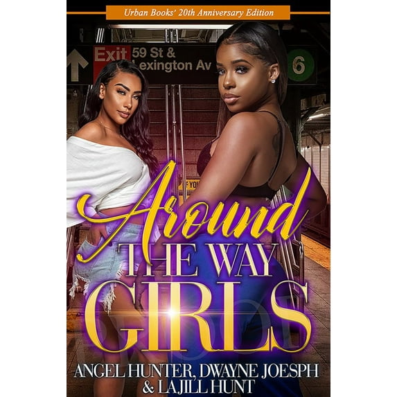 La Jill Hunt: Around the Way Girls: 20th Anniversary Edition (Paperback)