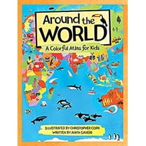 Pre-Owned Around the World: A Colorful Atlas for Kids (Hardcover) 0807504432 9780807504437