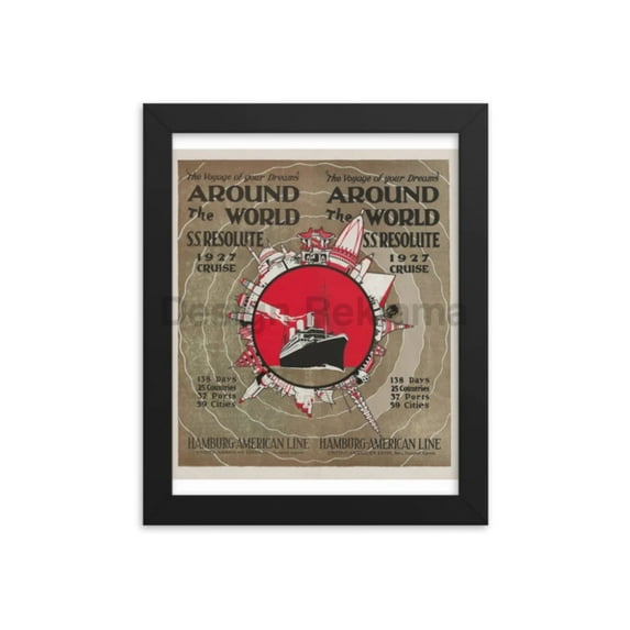 Around the World S S Resolute 1927 Cruise by Hamburg American Line. Framed Vintage Travel Poster