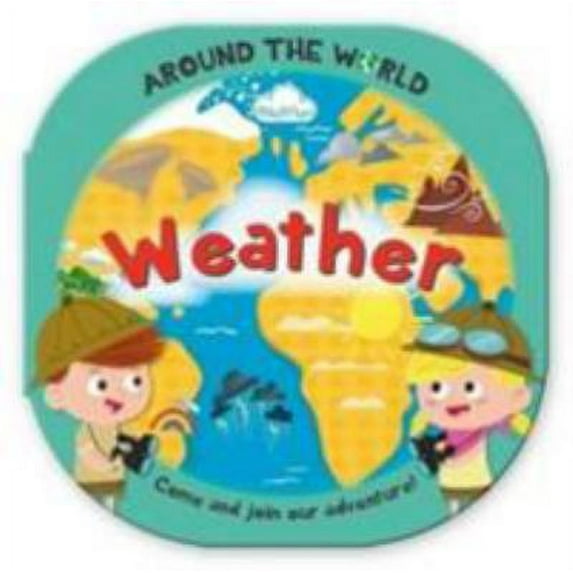 Around the World Weather: Fun Rounded Board Book (Hardcover)
