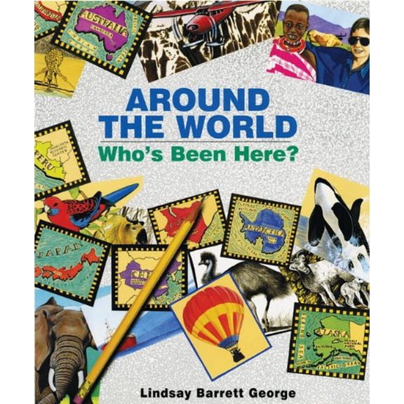 Pre-Owned Around the World: Who's Been Here?: Who's Been Here? (Hardcover) 0688152686 9780688152680
