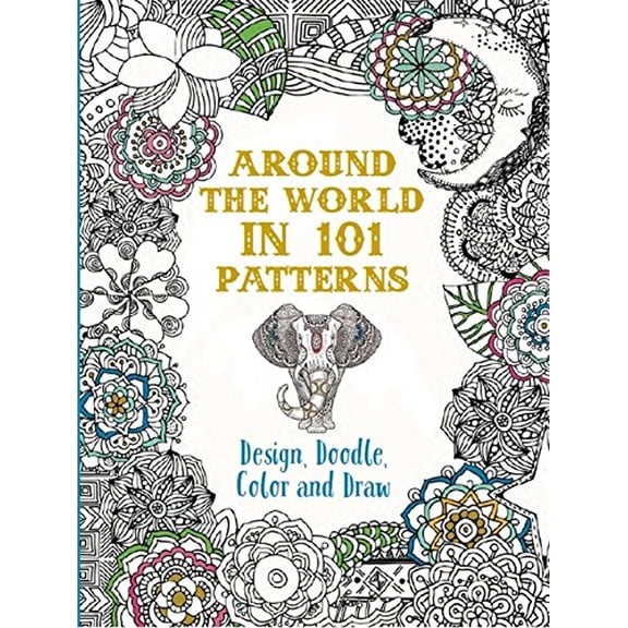 AROUND THE WORLD IN 100 P PATTERNS DESIGN DOODLE C