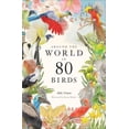 thumbnail image 1 of Around the World in 80 Birds, (Hardcover), 1 of 4