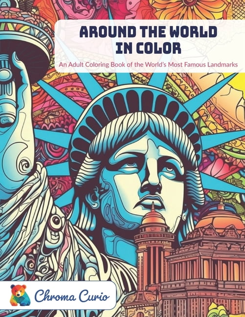 Around the World in Color: An Adult Coloring Book of the World's Most ...