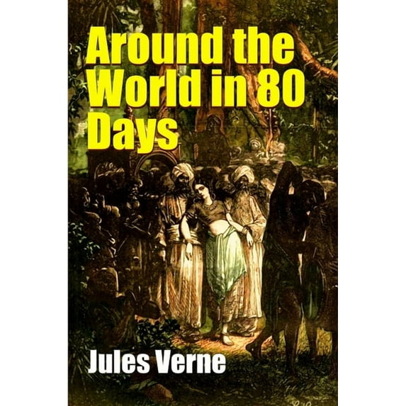 Around the World in Eighty Days, (Paperback)