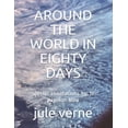 thumbnail image 1 of Around the World in Eighty Days : special annotations by: le papillon bleu (Paperback), 1 of 1