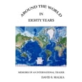 thumbnail image 1 of Around the World in Eighty Years: Memoirs of an International Trader, 1 of 1