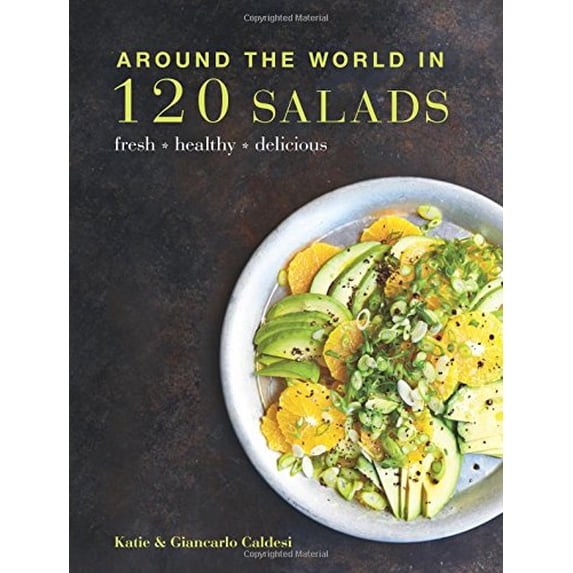 Pre-Owned Around the World in 120 Salads: Fresh Healthy Delicious (Paperback) 1909487619 9781909487611