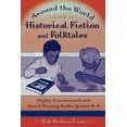 thumbnail image 1 of Around the World with Historical Fiction and Folktales: Highly Recommended and Award-Winning Books, Grades K-8, (Paperback), 1 of 1