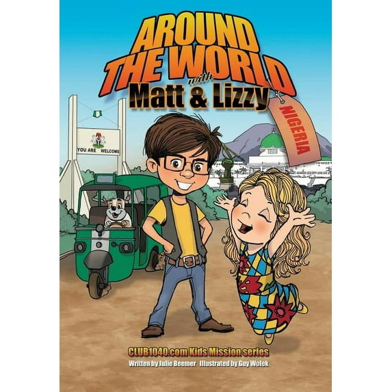Around the World with Matt and Lizzy - Nigeria, (Paperback)