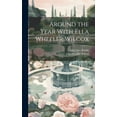 thumbnail image 1 of Around the Year With Ella Wheeler Wilcox (Hardcover), 1 of 1