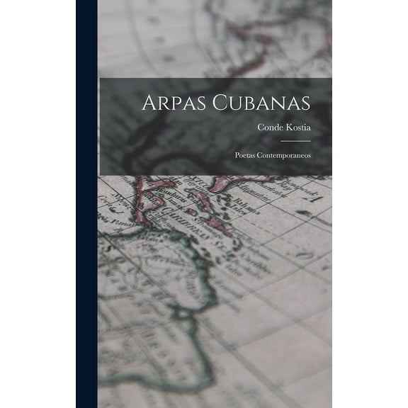 Arpas Cubanas: Poetas Contemporaneos (Hardcover)