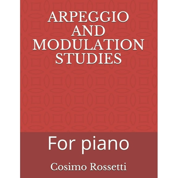 Arpeggio and Modulation Studies : For piano (Paperback)