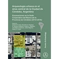 thumbnail image 1 of Arqueologia urbana en el area central de la Ciudad de Cordoba, Argentina: Excavaciones en la Sede Corporativa del Banco de la Provincia de Cordoba (20, 1 of 1