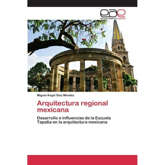 Arquitectura regional mexicana (Paperback)