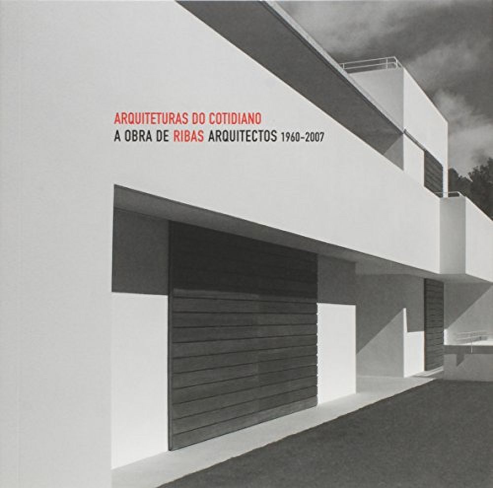 Arquitetura Do Cotidiano: A Obra De Ribas Arquitec - Walmart.com
