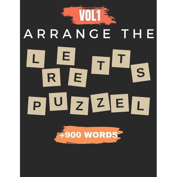 Arrange The Letter Puzzel Vol1 +900 words: Word scramble puzzle game books 2021 with solution for adult, (Paperback)