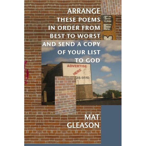 Arrange These Poems in Order from Best to Worst and Send a Copy of Your List: Poems 1989 - 1992, (Paperback)