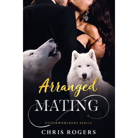 Arranged Mating: Otherworlders Series, (Paperback)